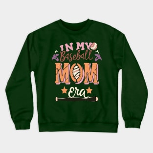 In My baseball Mom Era Women Mama Sport Player Crewneck Sweatshirt